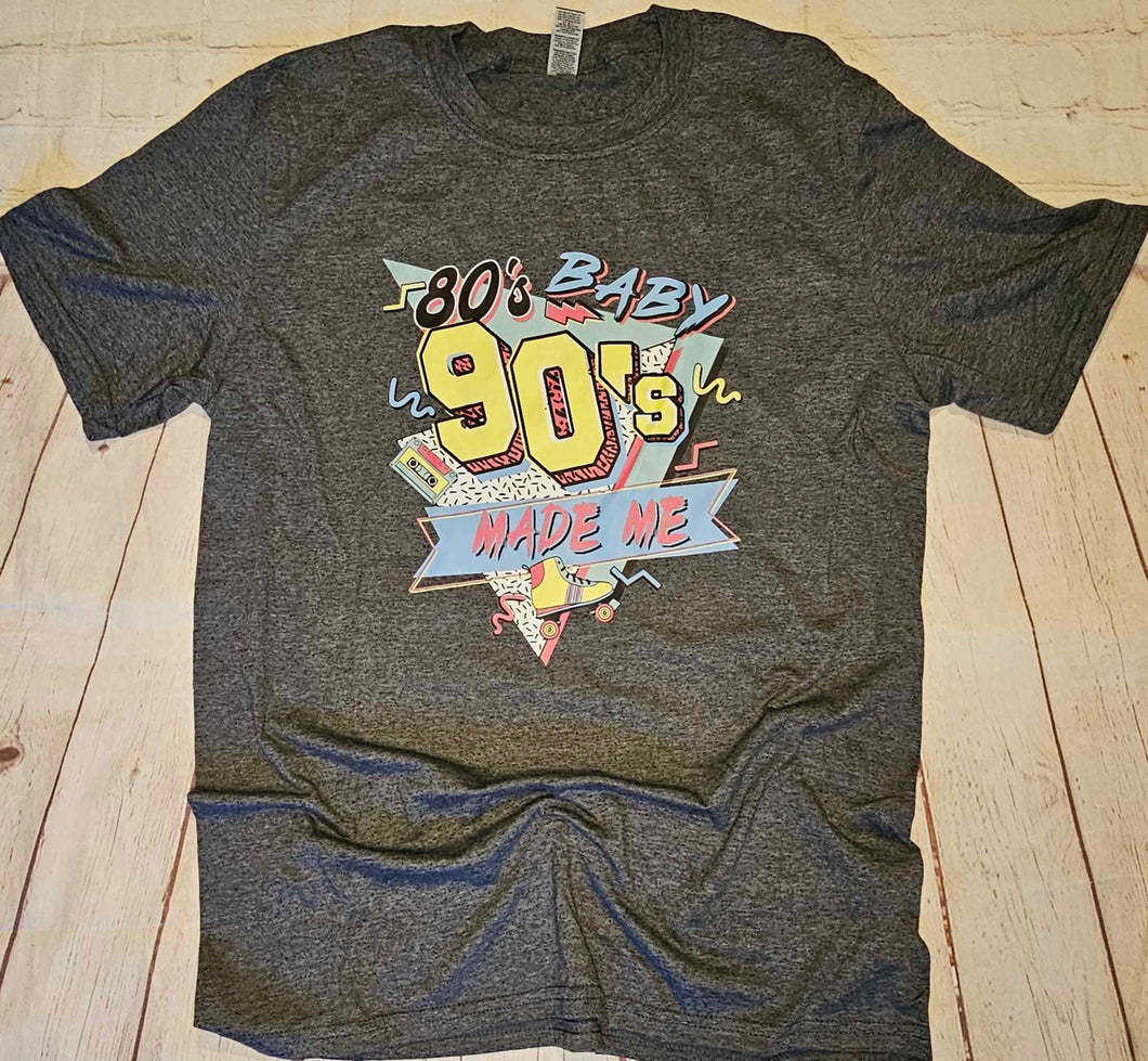 80's Made Me Shirt